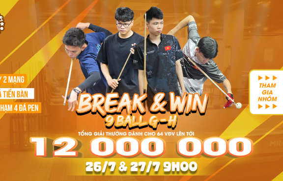 BREAK & WIN - Giải Đấu 9 Ball G-H Tại MIA TOWN