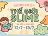 WORKSHOP Thế Giới Slime Tại MiaTown