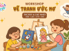 WORKSHOP Vẽ Tranh Ước Mơ - Khơi Dậy Sự Sáng Tạo Tại MiaTown 