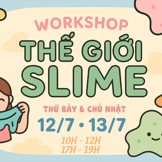 WORKSHOP Thế Giới Slime Tại MiaTown