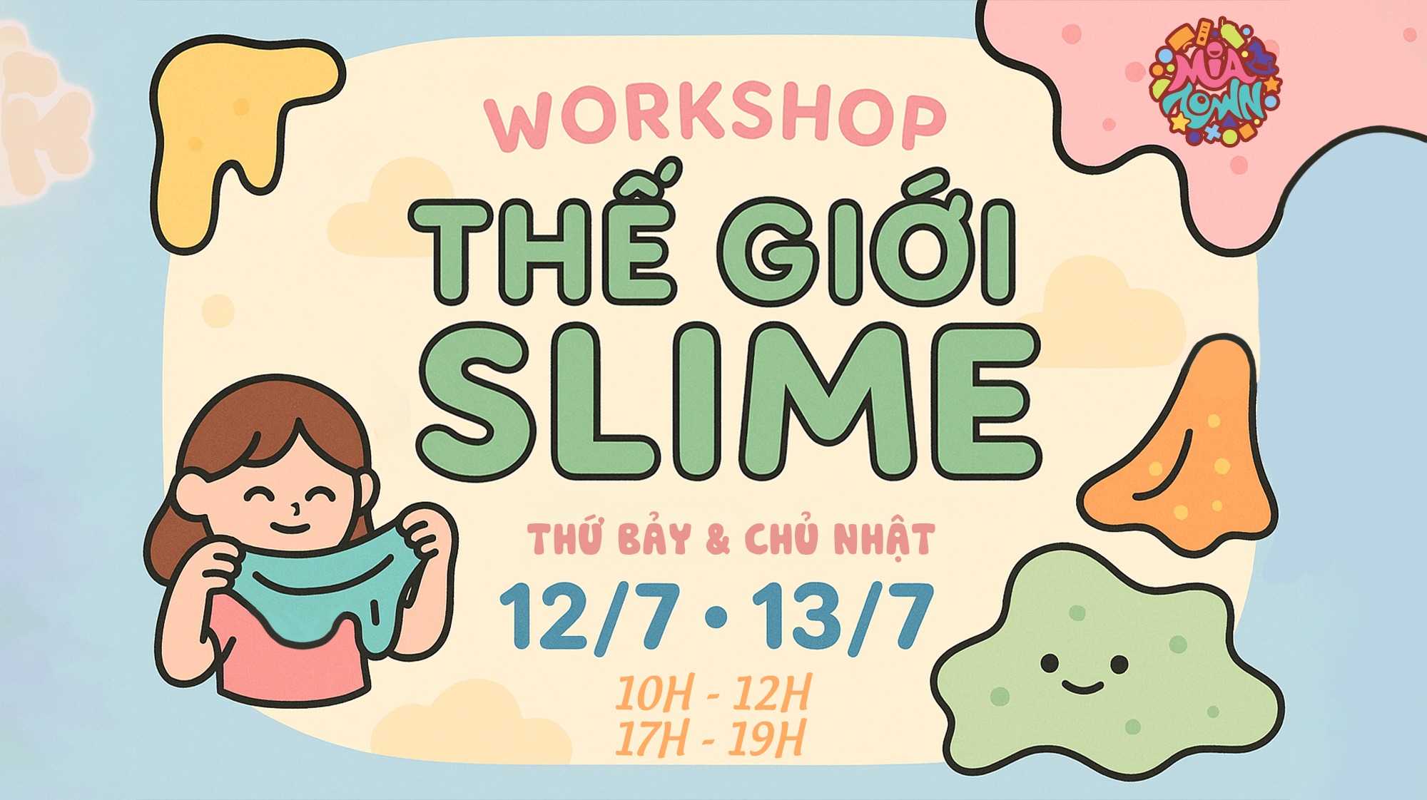 WORKSHOP Thế Giới Slime Tại MiaTown