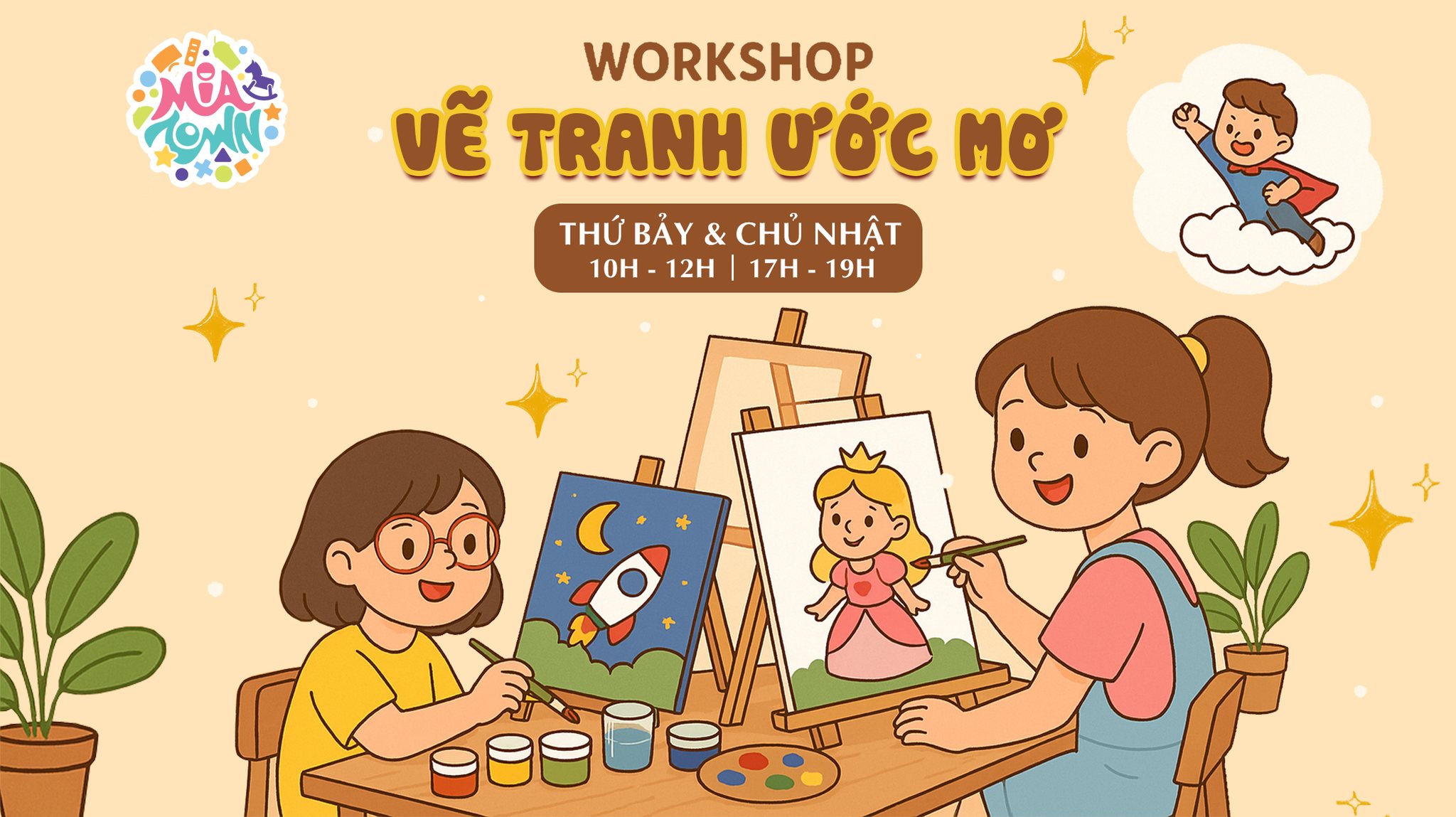 WORKSHOP Vẽ Tranh Ước Mơ - Khơi Dậy Sự Sáng Tạo Tại MiaTown 